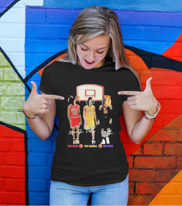 The Goat The Mamba The King Michael Jordan Kobe Bryant Lebron James Basketball Legends T-Shirt
