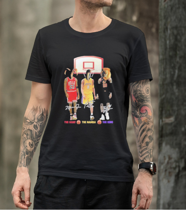 The Goat The Mamba The King Michael Jordan Kobe Bryant Lebron James Basketball Legends T-Shirt
