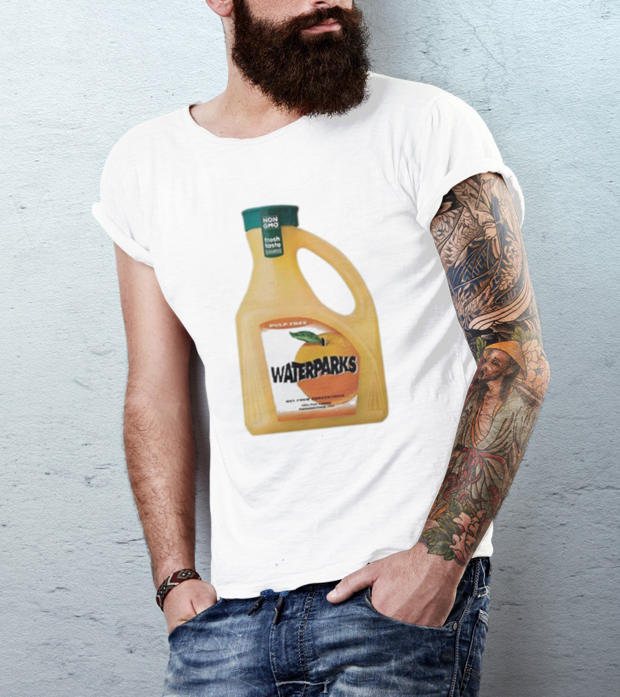 Waterparks Pulp Free Non GMO Orange Juice Fresh Taste T-Shirt