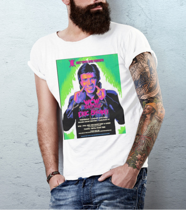 Best Trivia Ever WCW Trivia Night With Eric Bischoff Meet And Greet At Bolero Snort Brewery Carlstadt NJ Wednesday January 24th T-Shirt