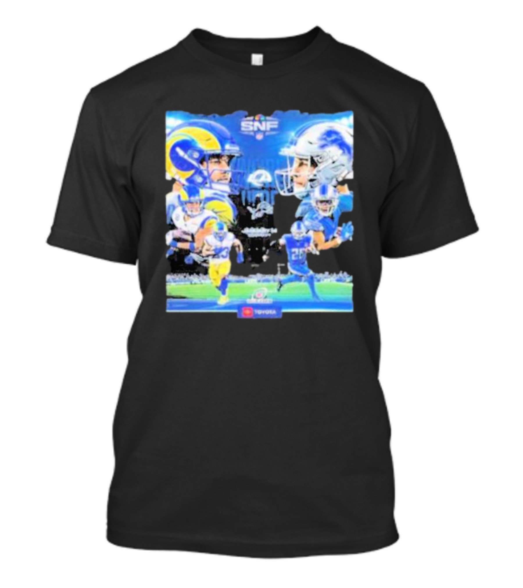 We Are Here For It Los Angeles Rams Vs Detroit Lions SNF Showdown Toyota T-Shirt