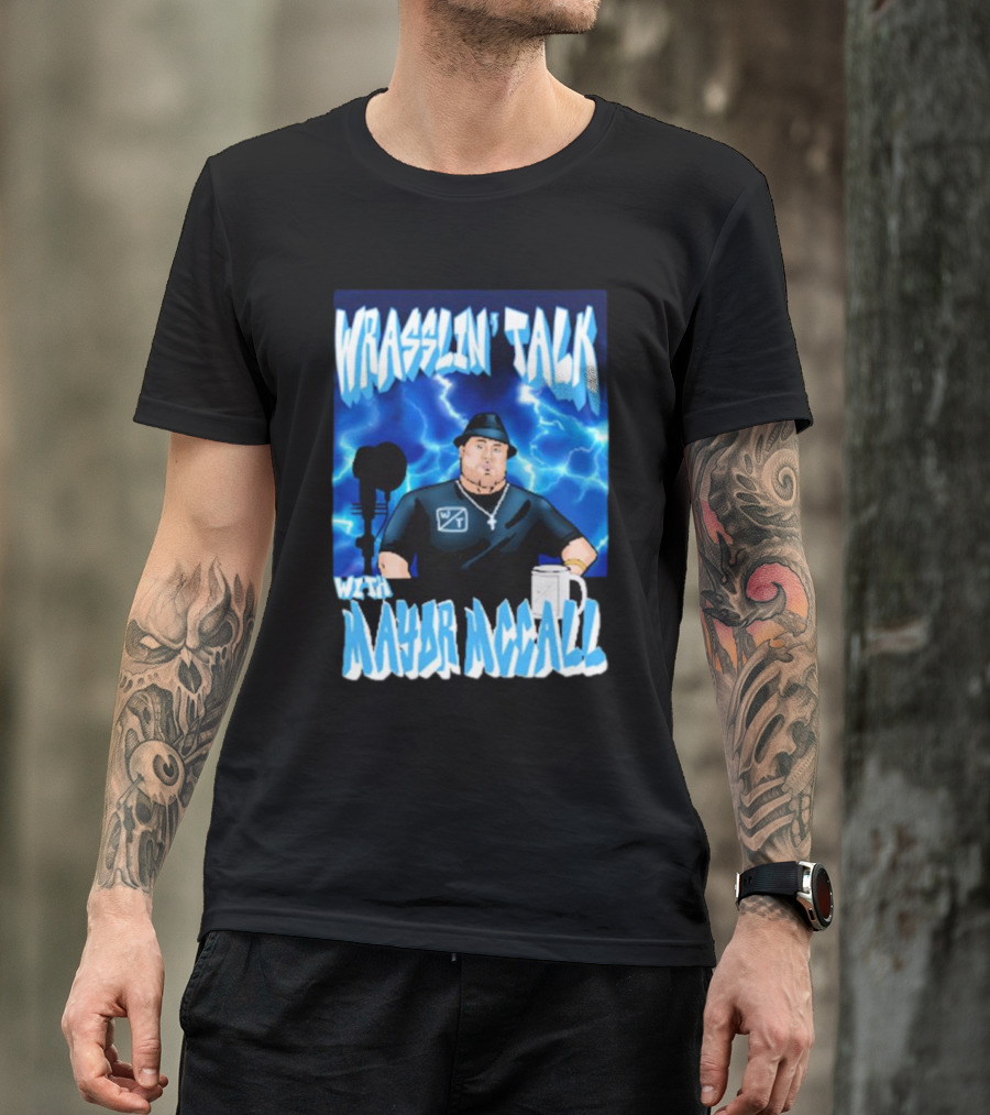 Wrasslin' Talk With Mayor Mccall Blue Lightning T-Shirt