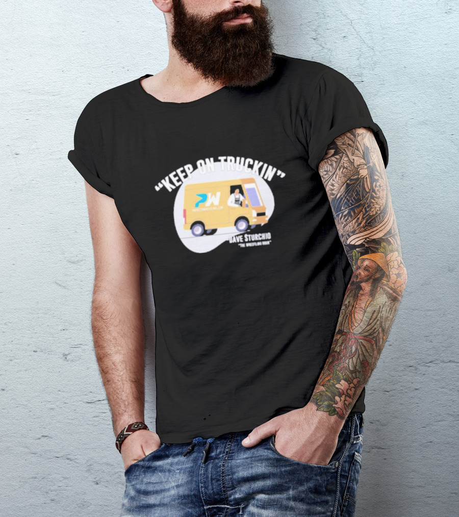 Premier Wrestling Keep On Truckin PW Dave Sturchio The Wrestling Dri T-Shirt
