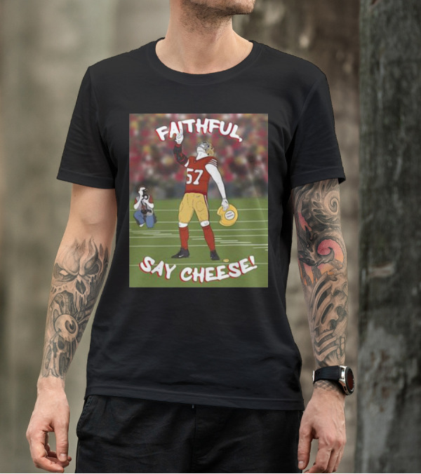 Faithful Say Cheese 57 Football Player Pose T-Shirt