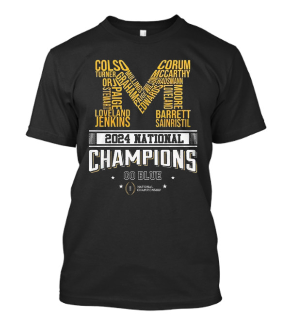 Michigan Wolverines 2024 National Champions Go Blue Jenkins Corum McCarthy Graham Paige Edwards Turner Stewart Moore Barrett National Championship T-Shirt