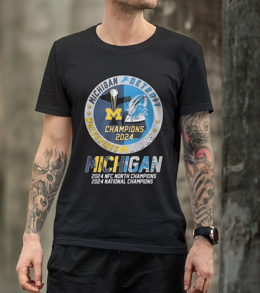 Michigan Wolverines Detroit Lions Champions 2024 NFC North Champions National Champions T-Shirt