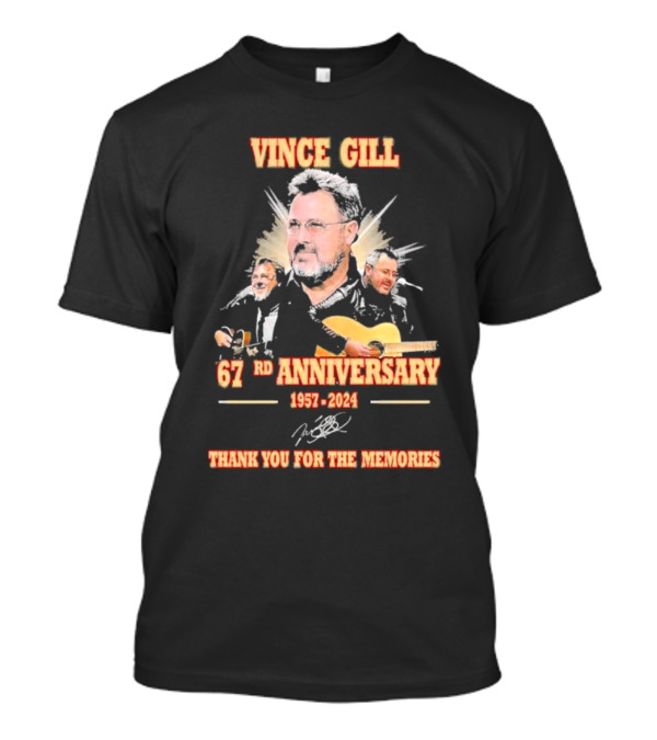 Vince Gill 67th Anniversary 1957-2024 Thank You For The Memories T-Shirt