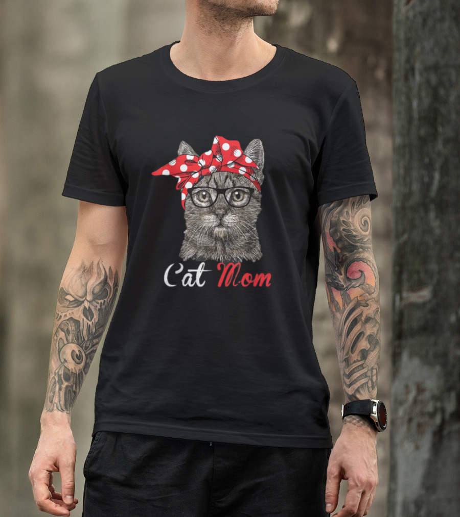 Cat Mom Funny Cat Lovers Mothers Day T-Shirt