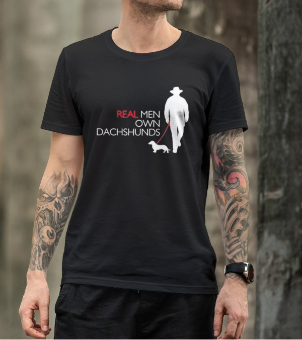 REAL MEN OWN DACHSHUNDS Walking T-Shirt