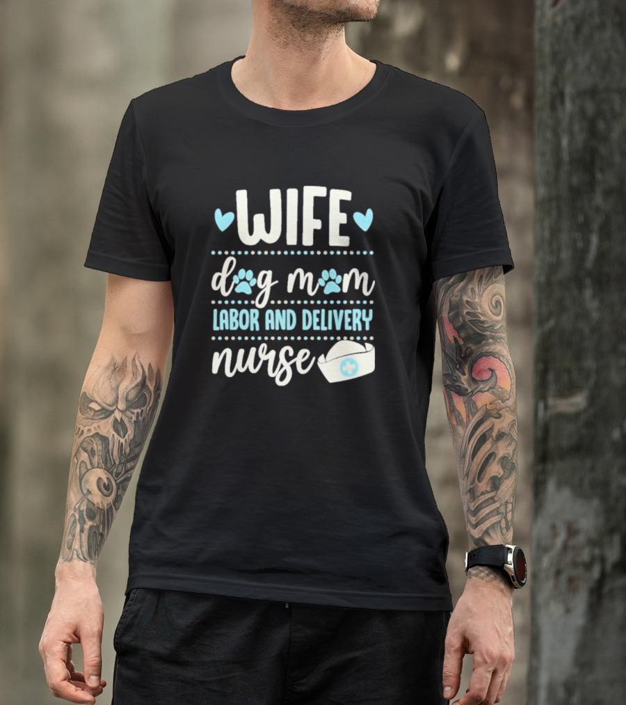 Wife Dog Mom Labor And Delivery Nurse Valentine's Day Love With Paws And Nurse Cap T-Shirt