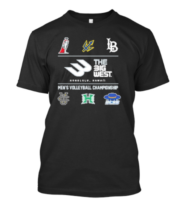 6 Teams Big West Men’s Volleyball Championship Honolulu Hawaii T-Shirt