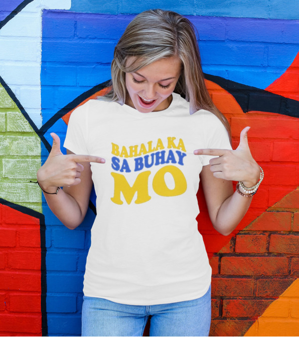 Bahala Ka Sa Buhay Mo Vibrant Retro T-Shirt