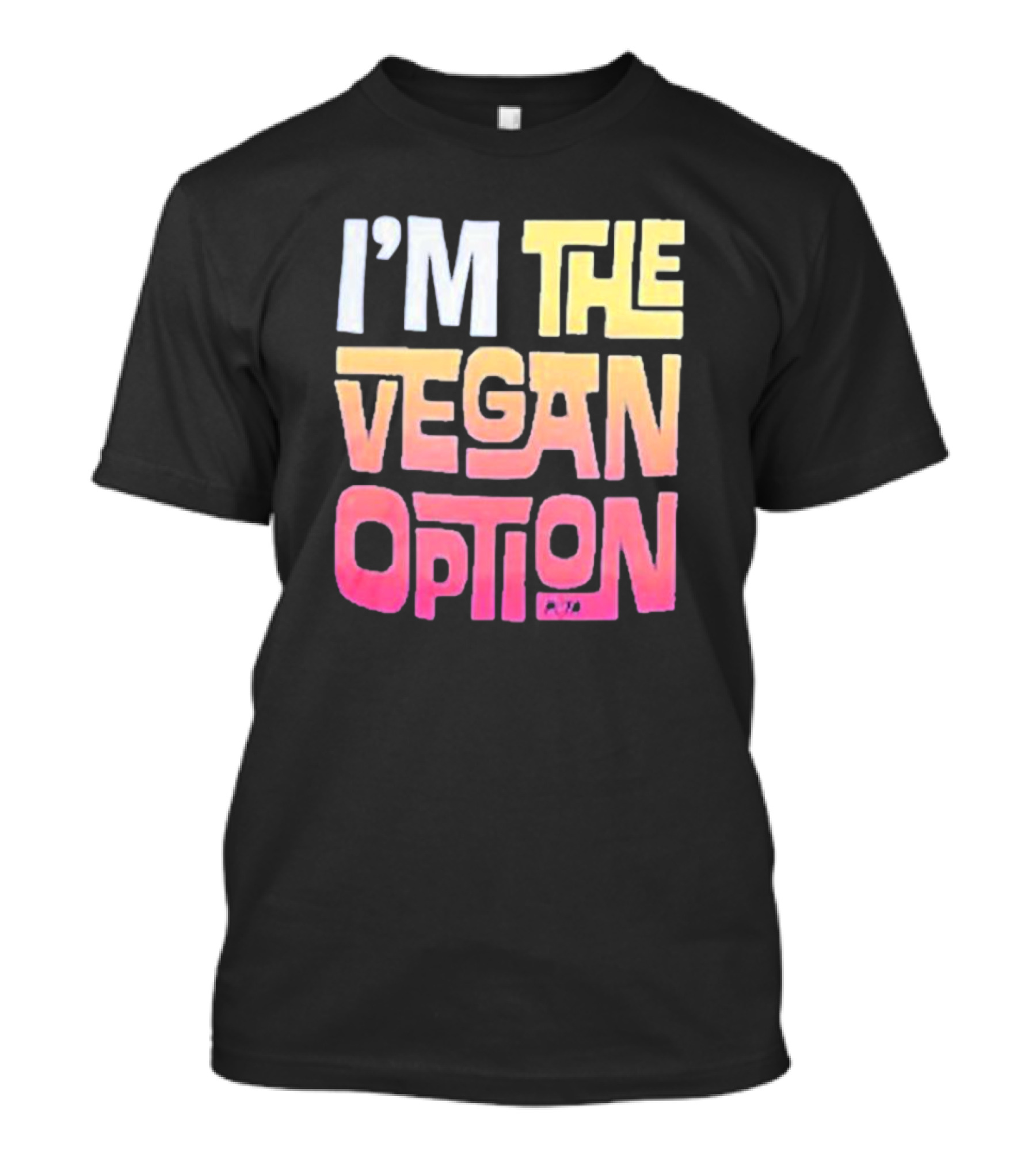 I’m The Vegan Option Gradient Text T-Shirt