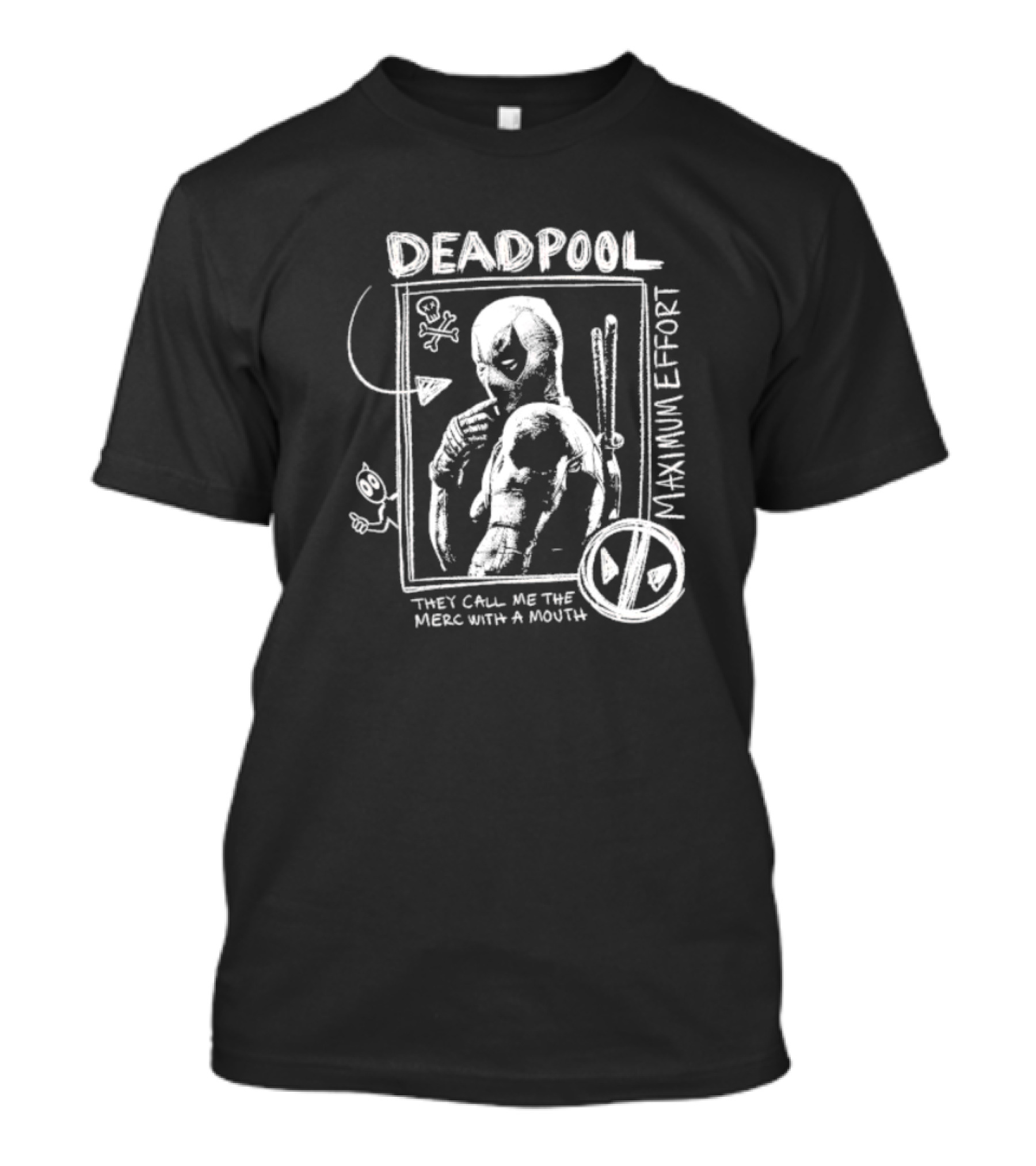 Deadpool Maximum Effort They Call Me The Merc With A Mouth Comic Style Sketch T-Shirt