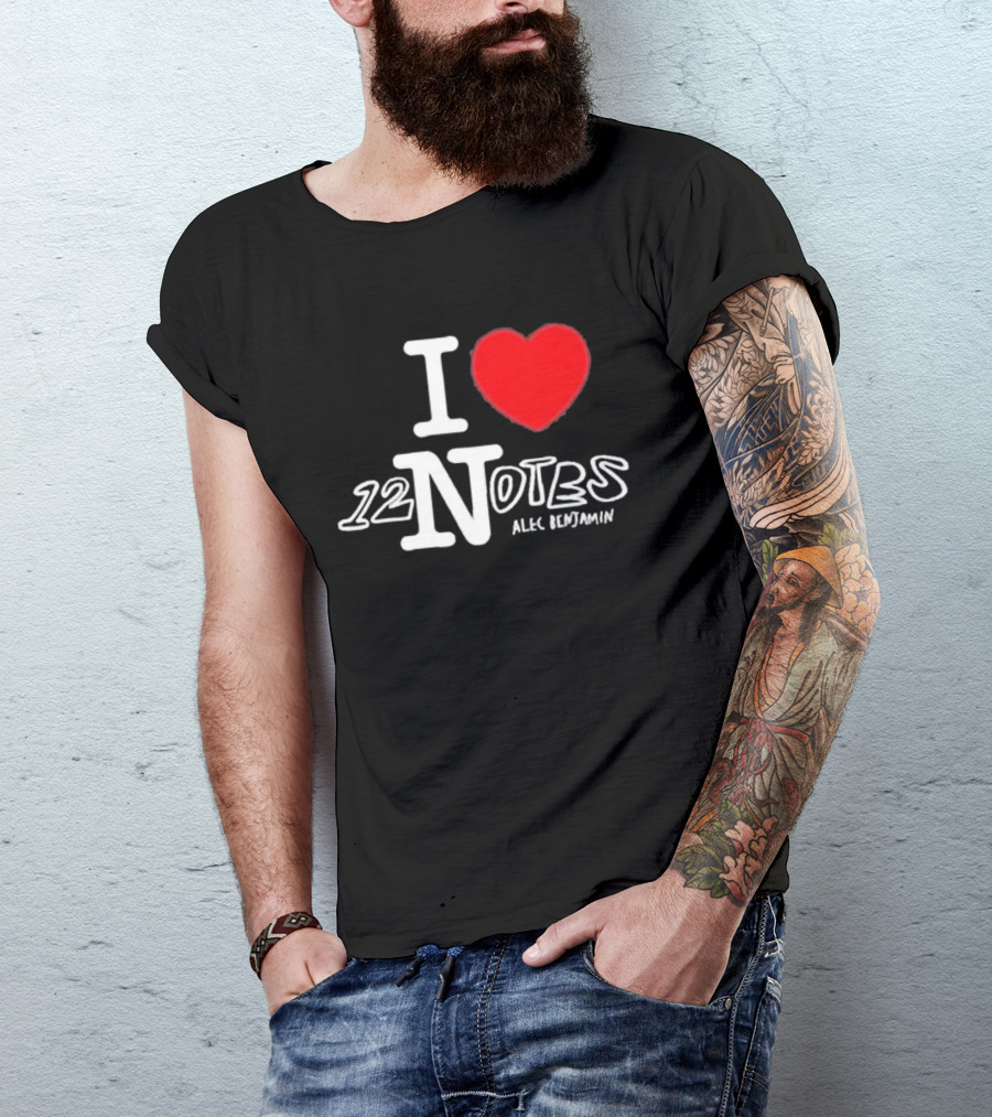 I Love 12 Notes Alec Benjamin T-Shirt
