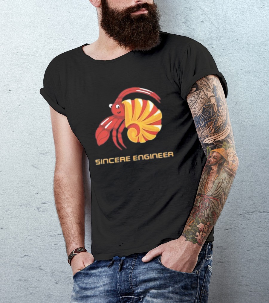 Sincere Engineer Hermit Crab T-Shirt