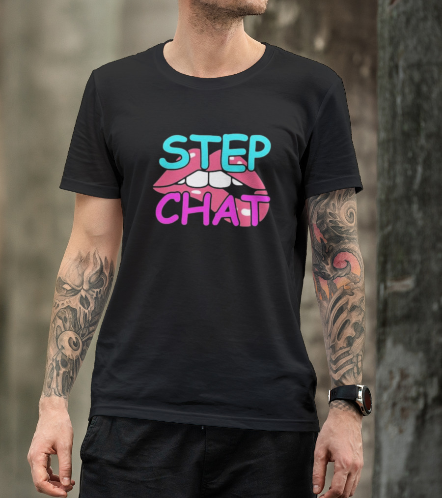 Step Chat Lips T-Shirt