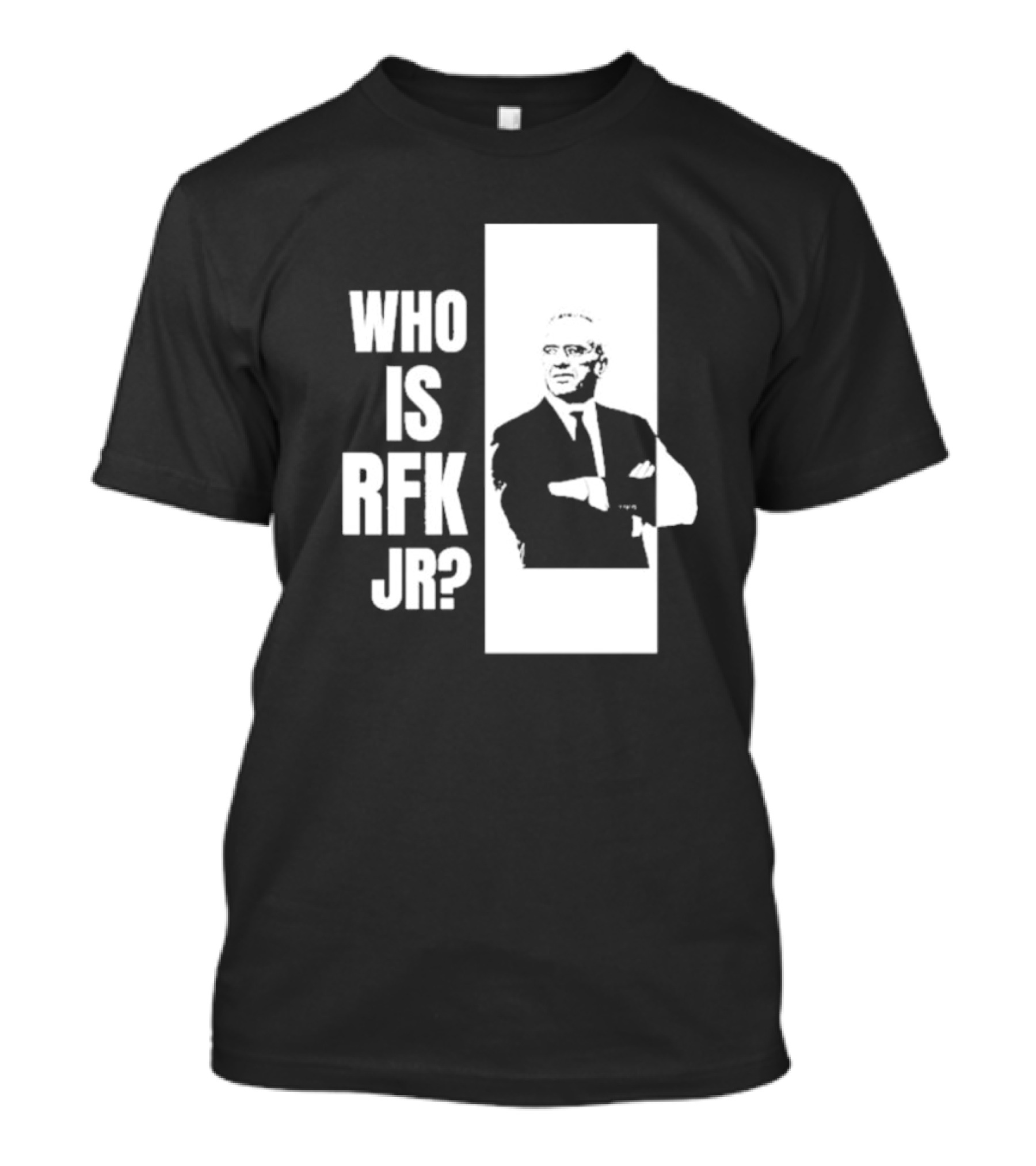 Who Is RFK Jr T-Shirt