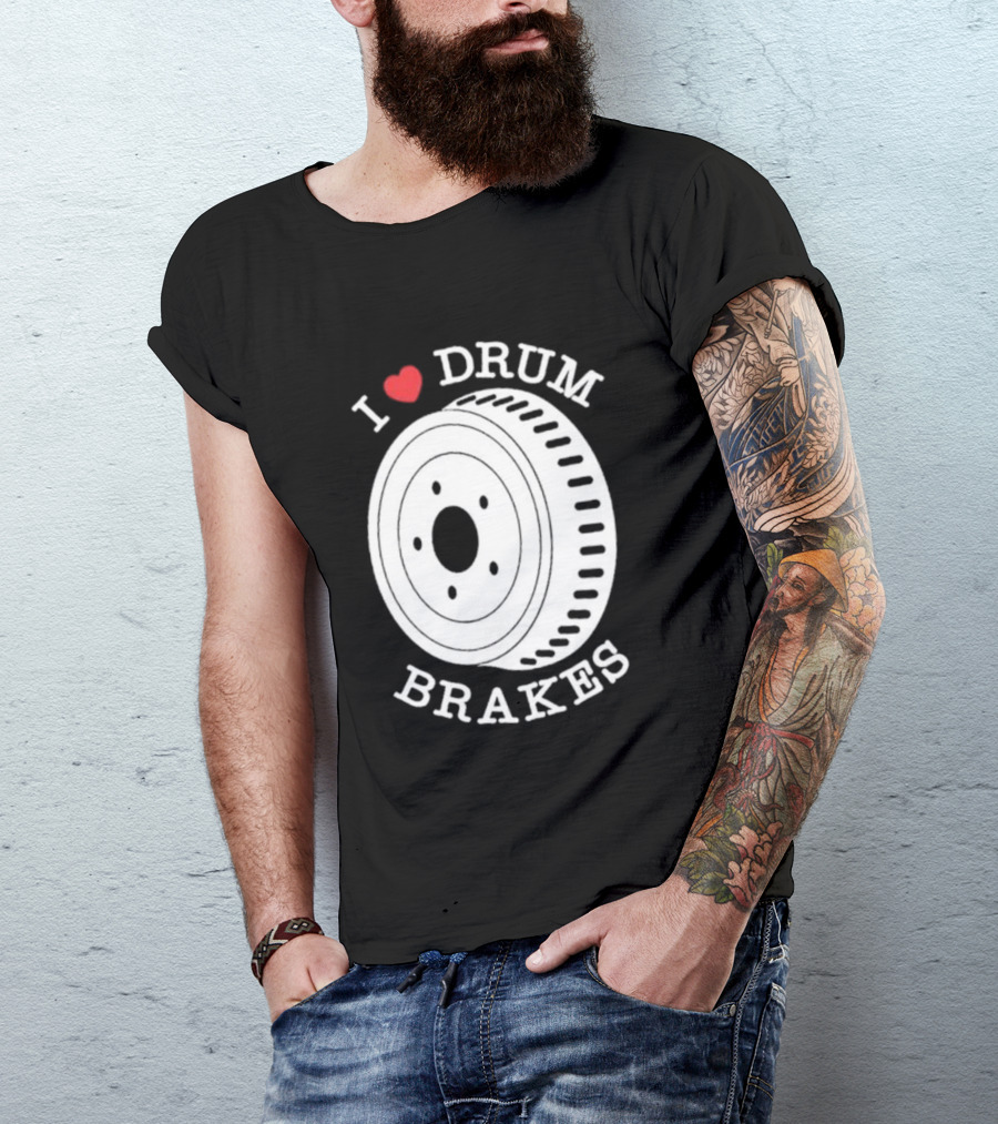 Junkyard Digs I Love Drum Brakes Retro Automotive Enthusiast T-Shirt