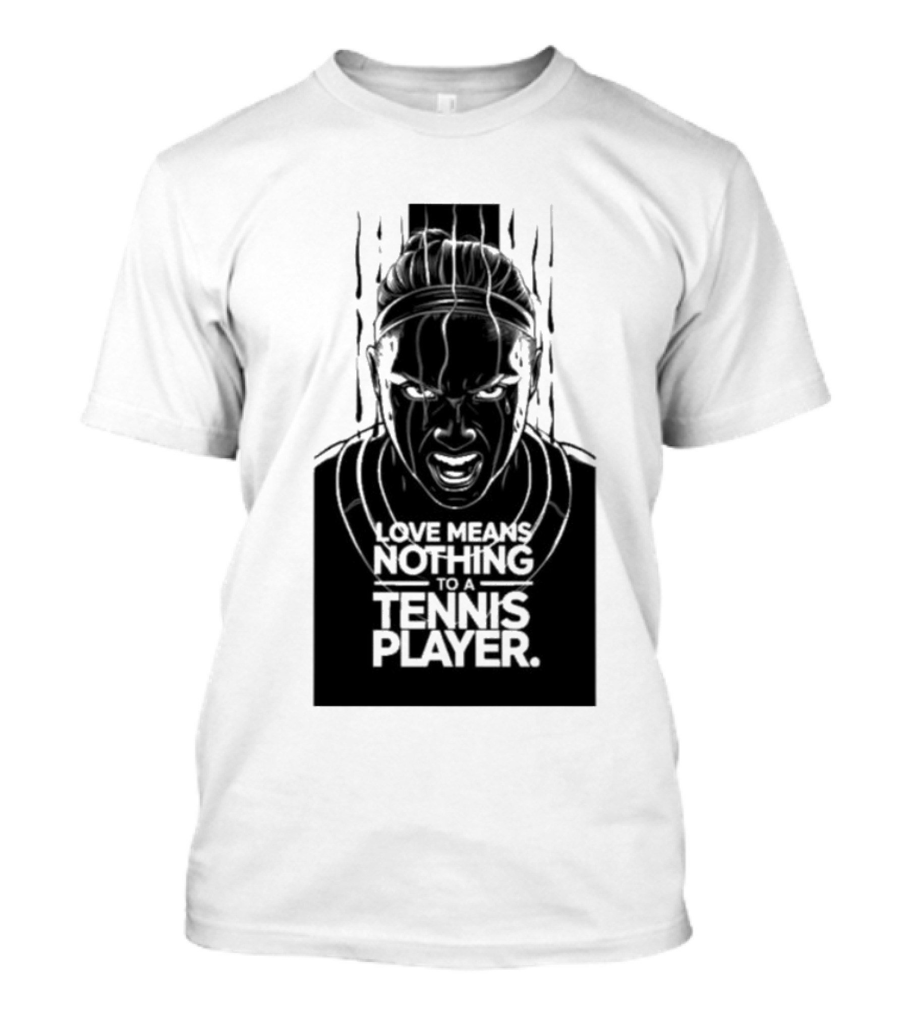 Love Means Nothing To A Tennis Player Competitive Spirit Focus Determination T-Shirt