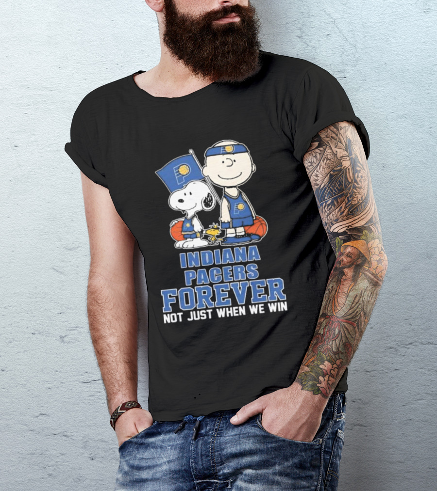 Snoopy Charlie Brown Woodstock Indiana Pacers Forever Not Just When We Win T-Shirt