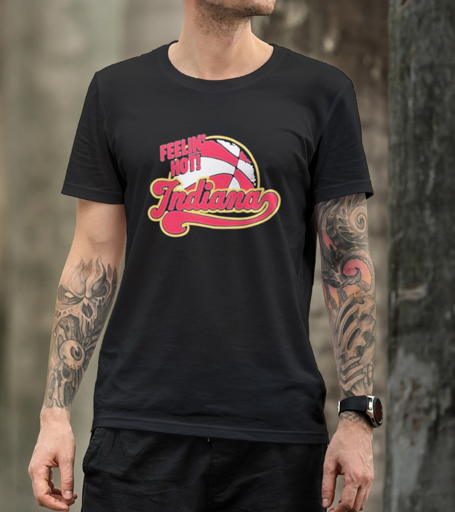 Feelin Hot Indiana Pacers Basketball T-Shirt