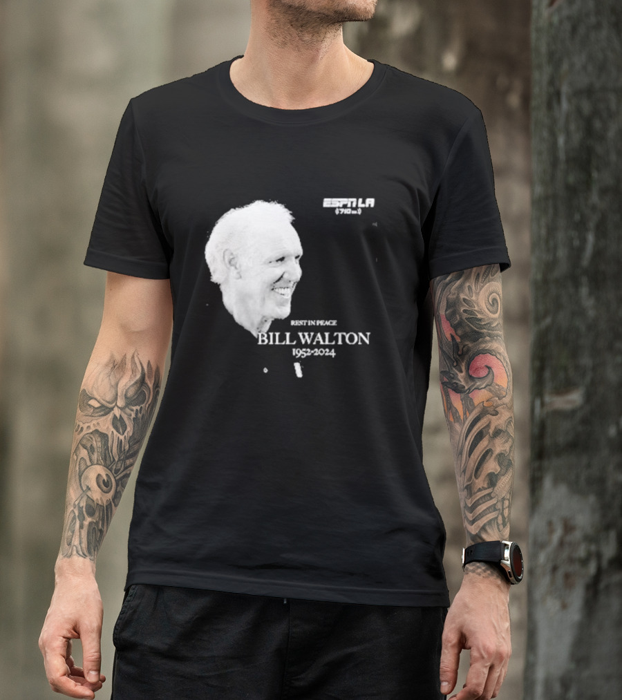 Rest In Peace Bill Walton 1952 2024 ESPN LA 710 AM T-Shirt