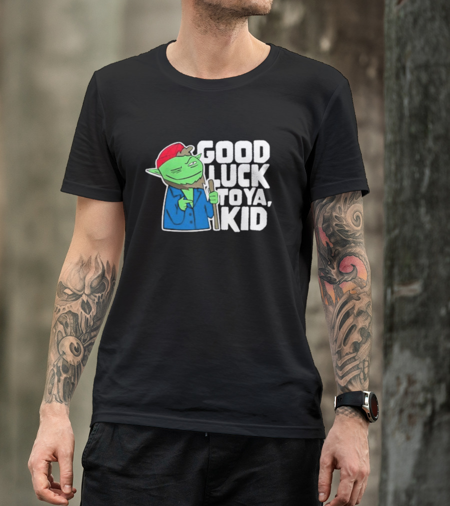 Good Luck To Ya Kid Green Character With Red Hat And Stick T-Shirt