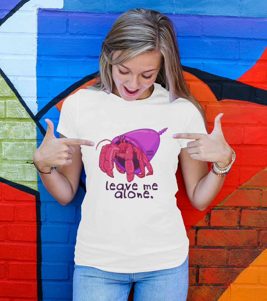 Leave Me Alone Purple Shell Hermit Crab T-Shirt