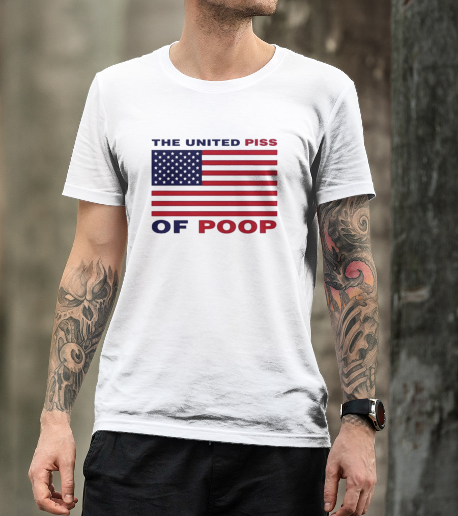 The United Piss Of Poop USA Flag Satire T-Shirt