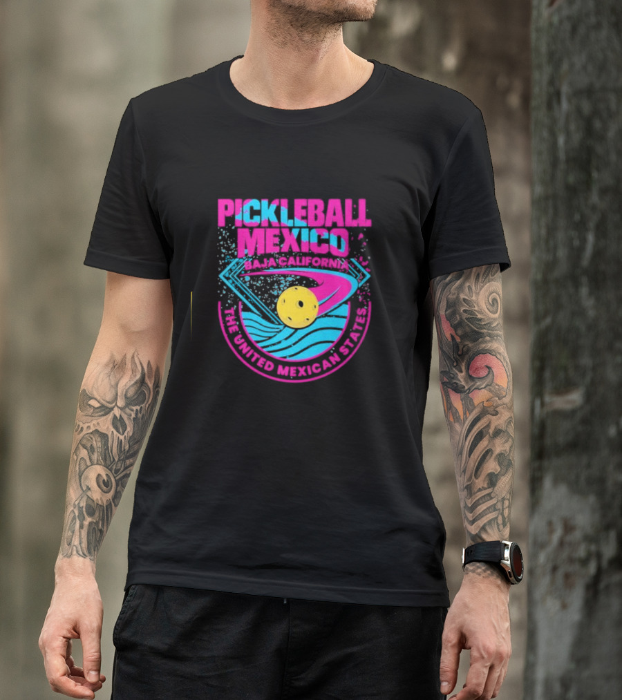 Pickleball Mexico Baja California The United Mexican States T-Shirt