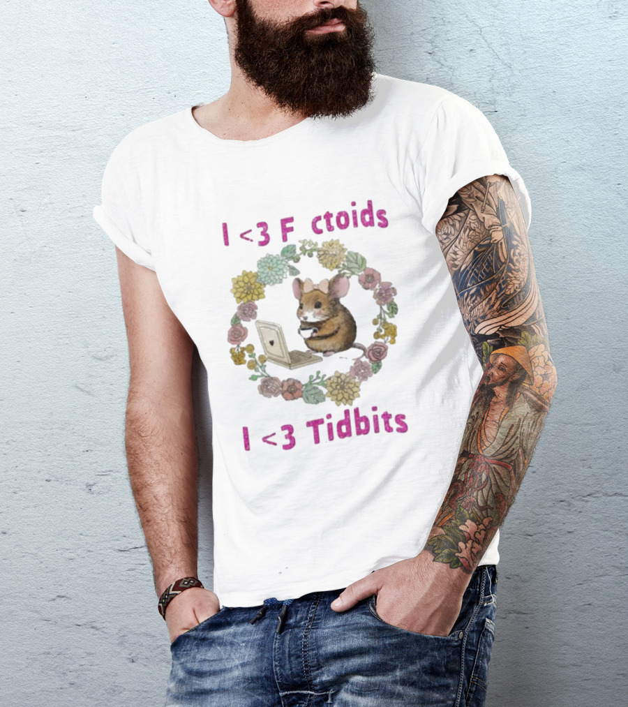I <3 Factoids I <3 Tidbits Mouse With Laptop Surrounded By Flowers T-Shirt