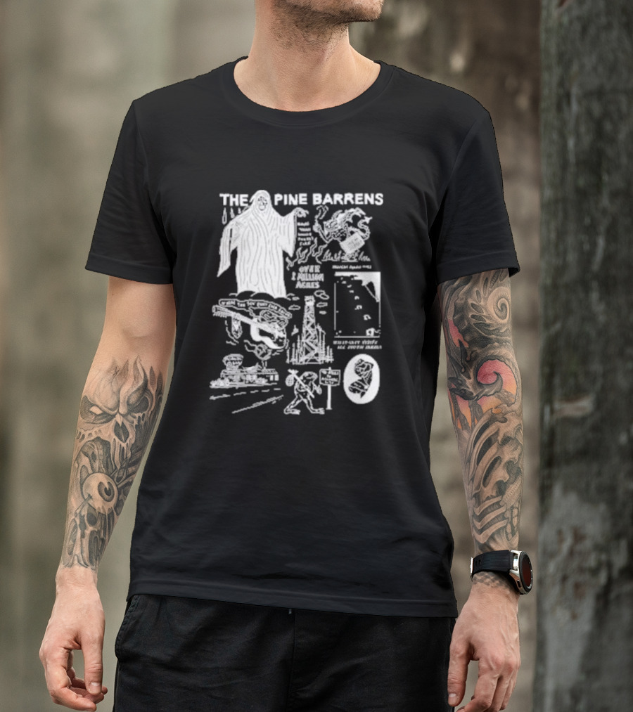 THE PINE BARRENS NIGHT PEOPLE 1 MILLION ACRES STRANGER THINGS 168 STORIES ALL UNTOUCHED T-Shirt