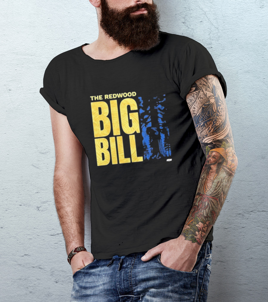 The Redwood Big Bill AEW T-Shirt