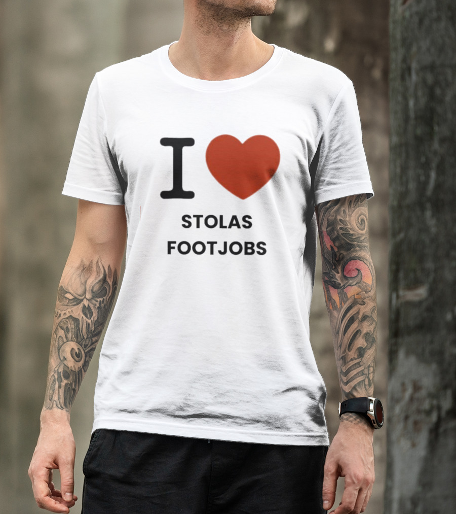I Love Stolas Footjobs T-Shirt