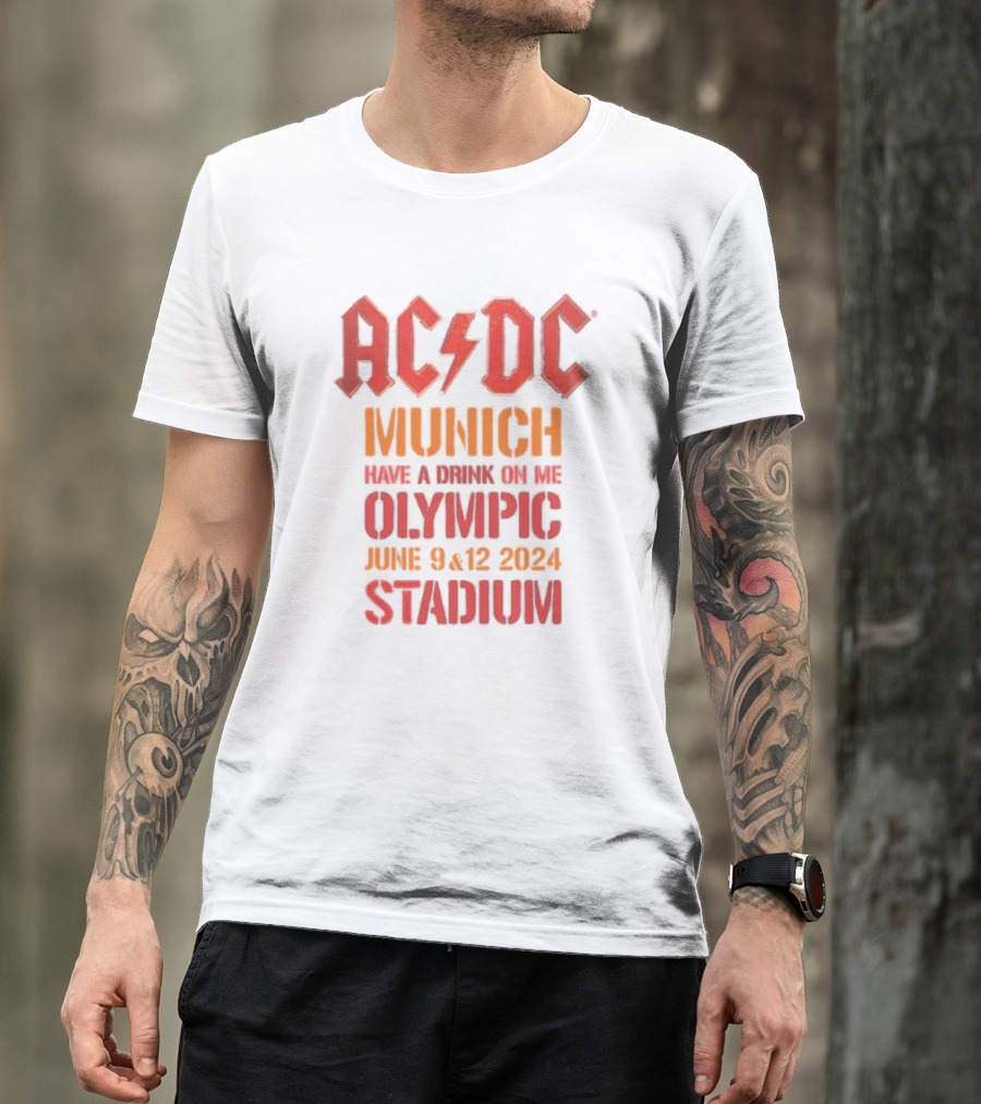 ACDC Munich Have A Drink On Me Olympic Stadium June 9 12 T-Shirt