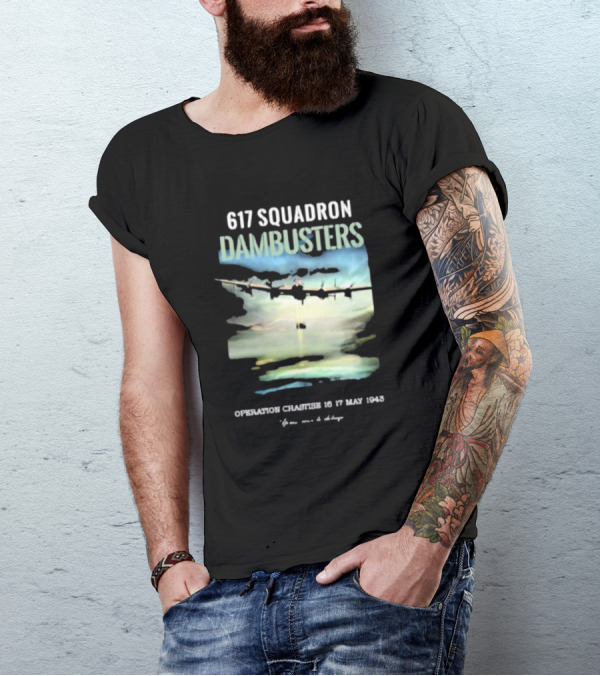 617 Squadron Dambusters Operation Chastise 16 17 May 1943 Lancaster Bomber Aircraft T-Shirt