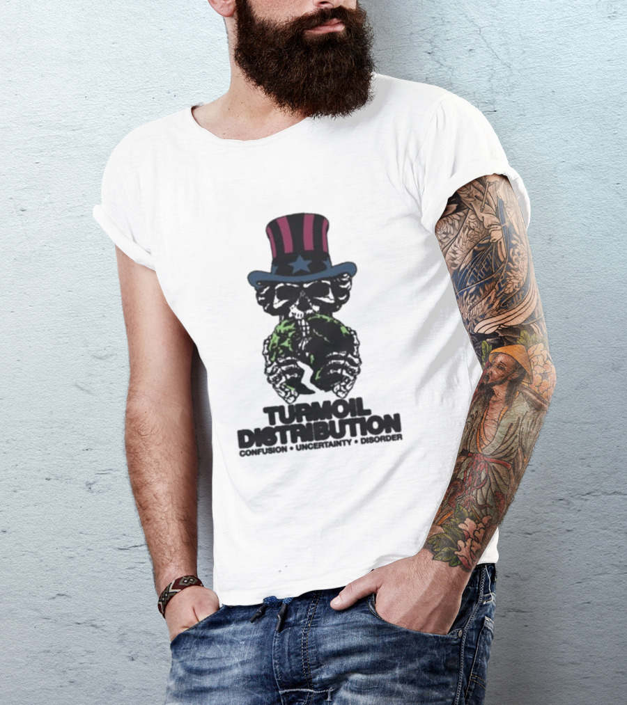 Turmoil Distribution Uncle Sam Confusion Uncertainty Disorder Skulls Earth T-Shirt