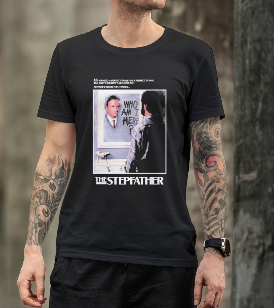 The Stepfather Mirror Reflection Who Am I Here? In Perfect Town Tension T-Shirt