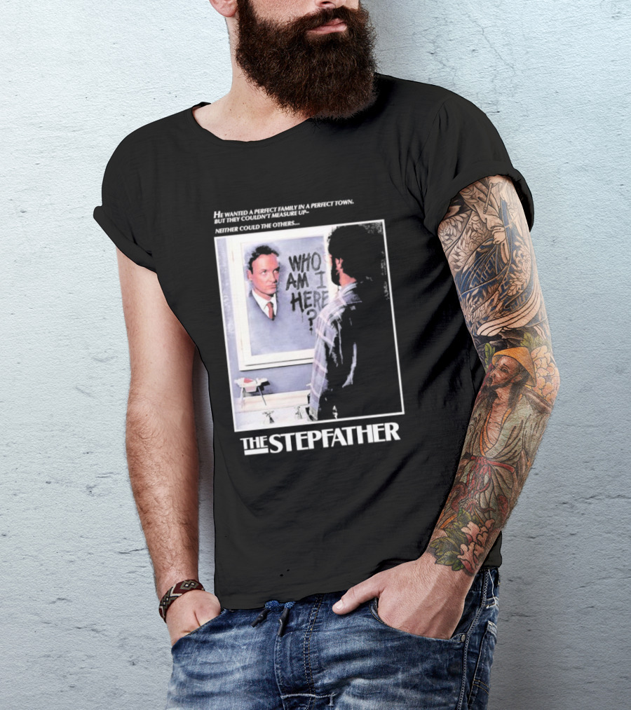 The Stepfather Mirror Reflection Who Am I Here? In Perfect Town Tension T-Shirt