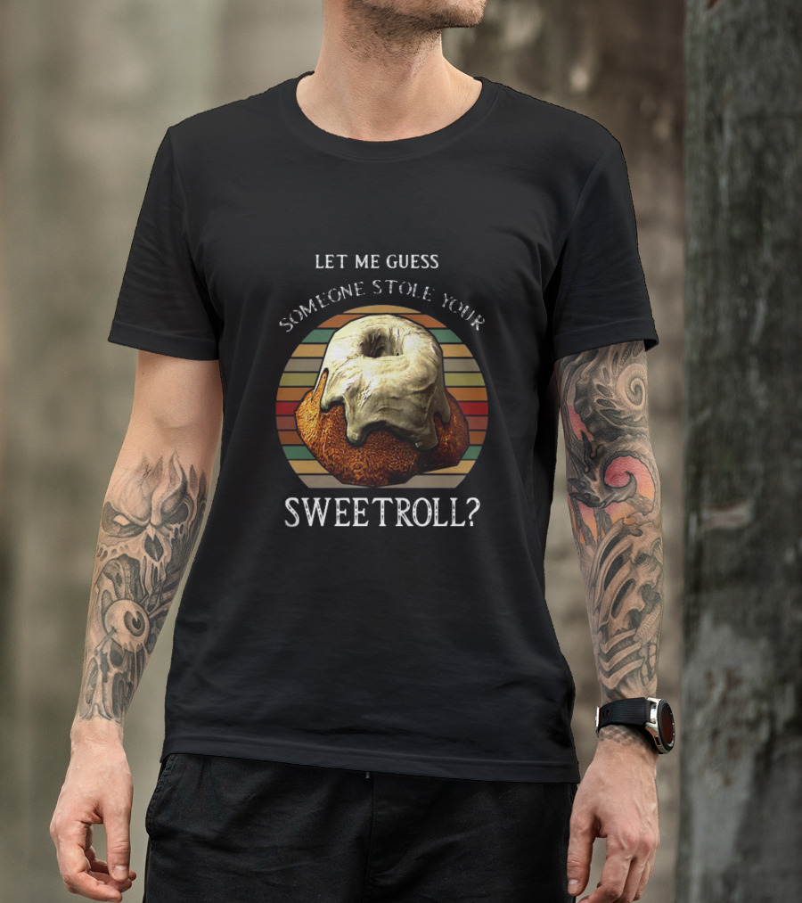 Let Me Guess Someone Stole Your Sweetroll Vintage Retro T-Shirt