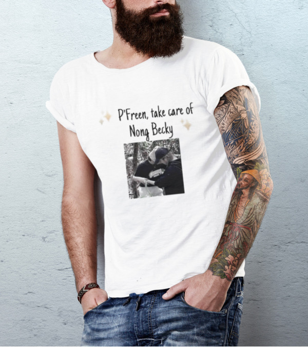 P'Freem Take Care Of Nong Becky Forest Adventure T-Shirt