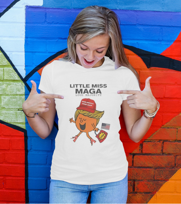 Little Miss Maga Make America Great Again Loud Majority USA Flag T-Shirt