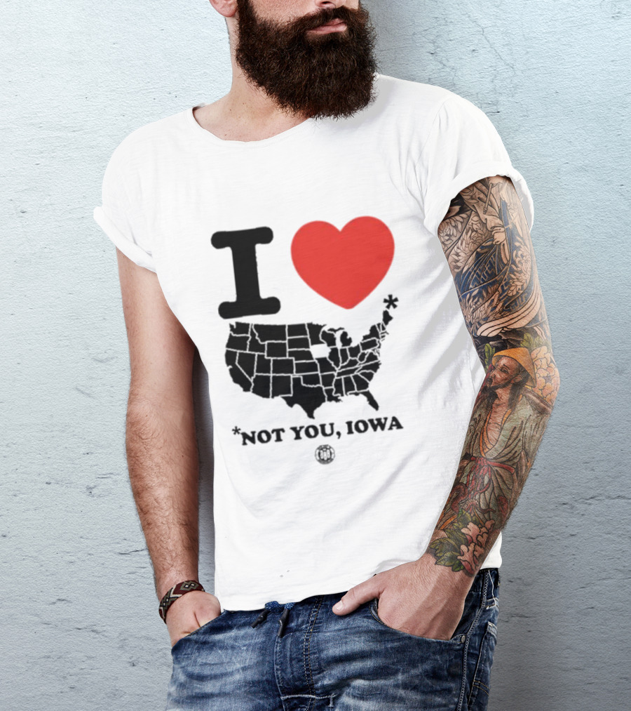I Heart America Except Iowa Map T-Shirt