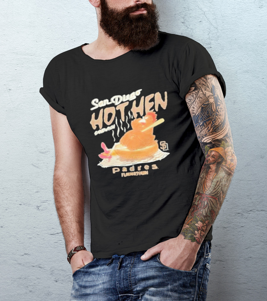 San Diego Hot Hen Sandwich Padres Flavortown MLB T-Shirt