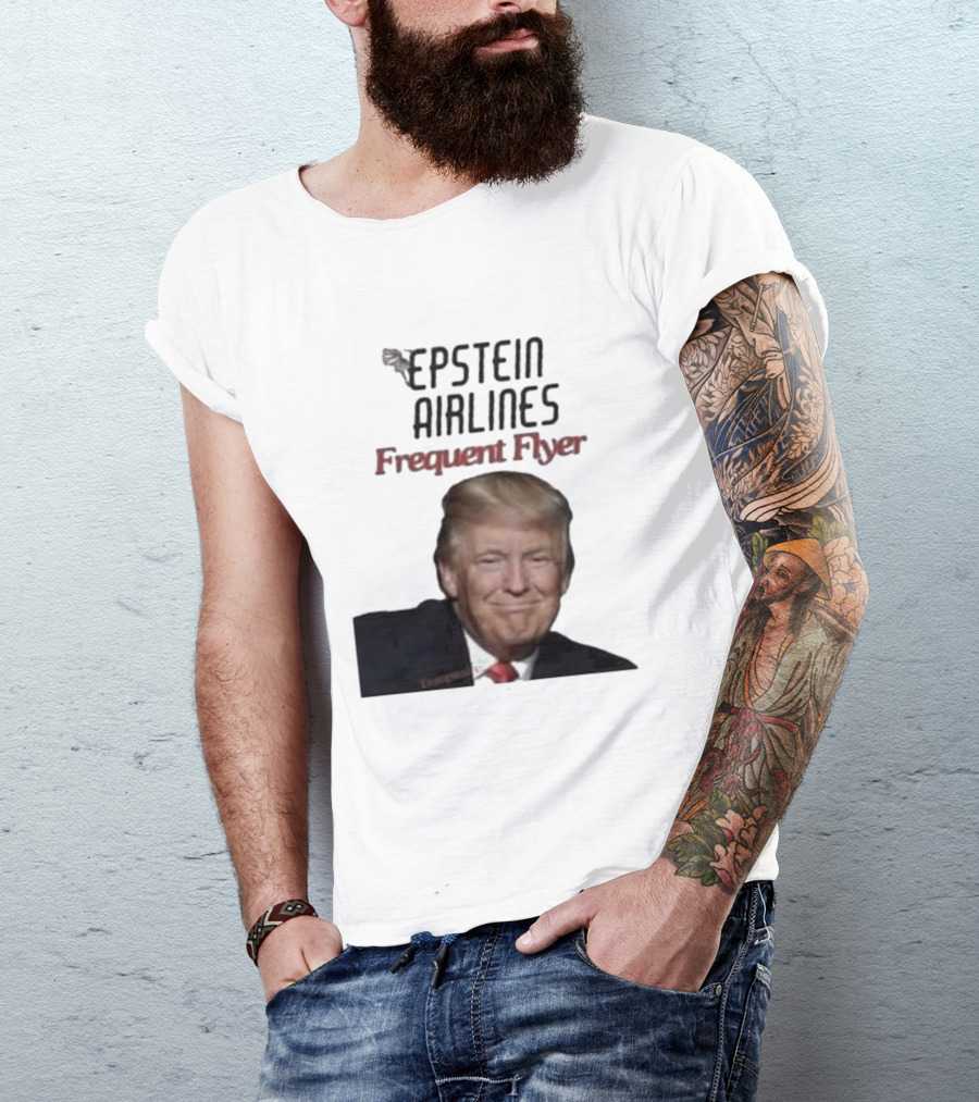 Epstein Airlines Frequent Flyer Donald Trump T-Shirt