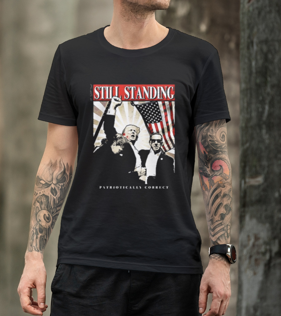 Still Standing Patriotically Correct Zeek Arkham American Flag Leadership T-Shirt