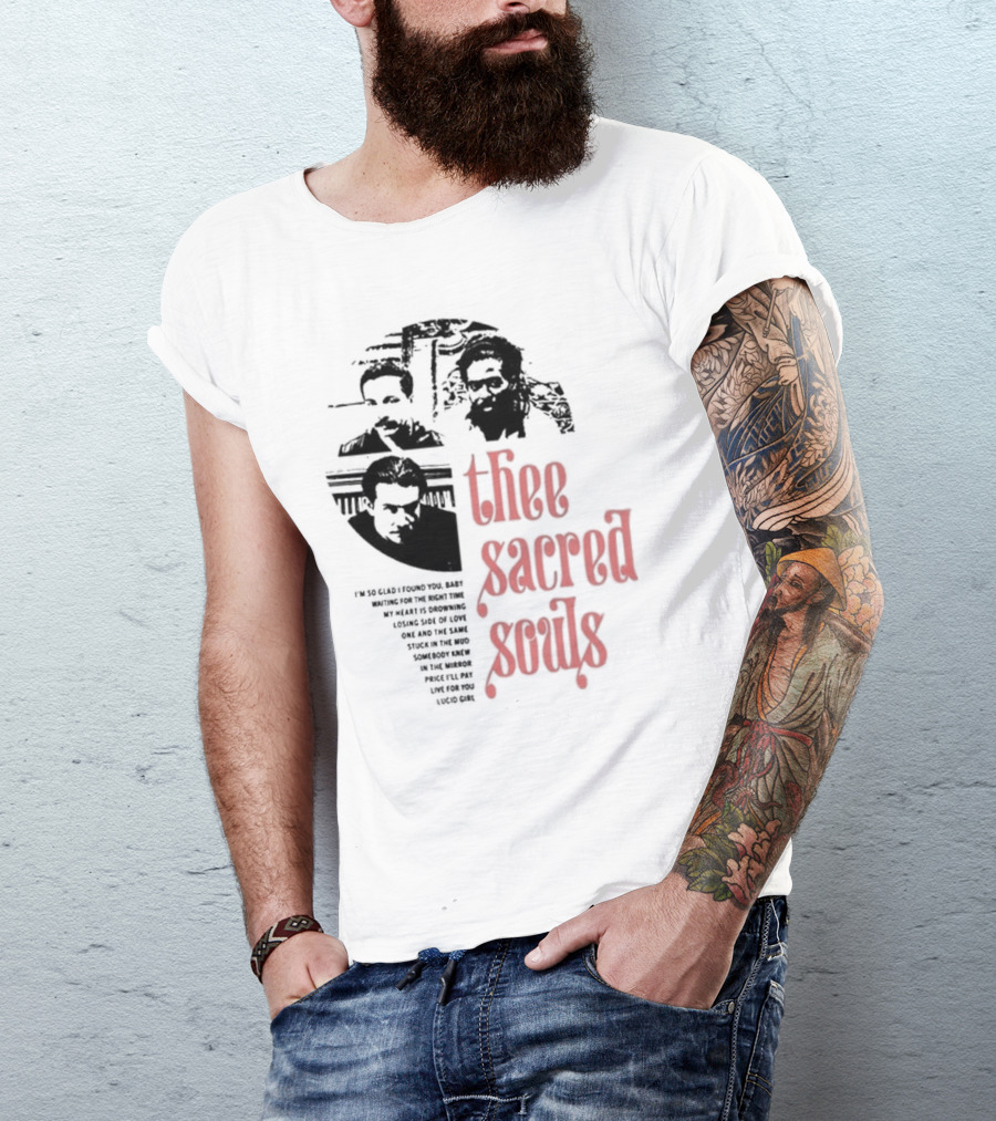 Thee Sacred Souls I'm So Glad I Found You Waiting For The Right Time T-Shirt