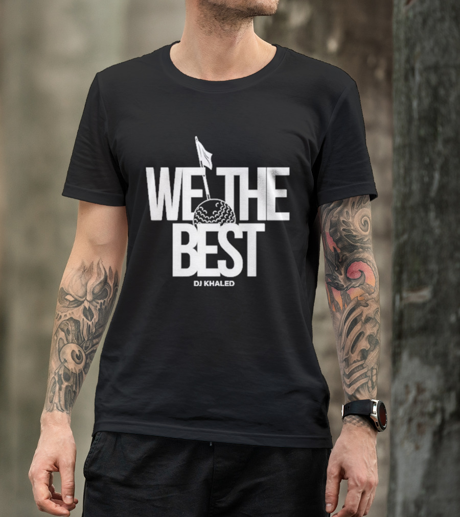 We The Best DJ Khaled Golf Ball Flag T-Shirt