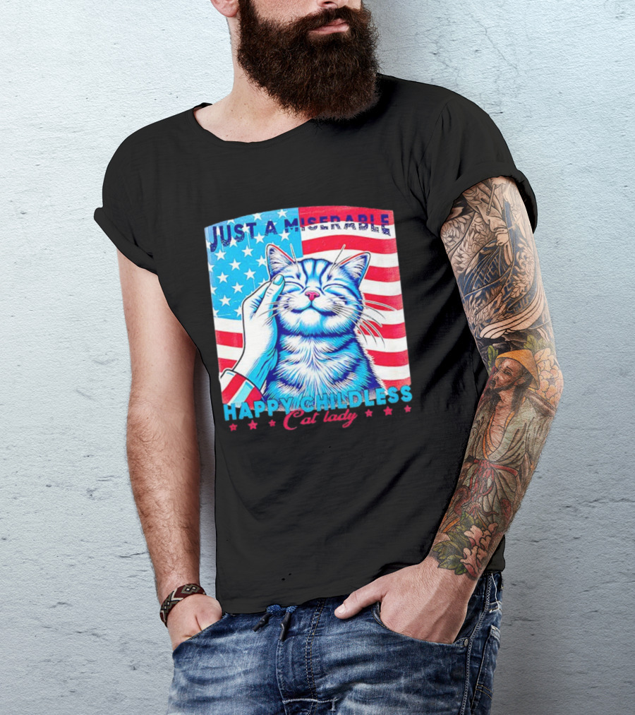Just A Miserable Happy Childless Cat Lady Patriotic Flag Background T-Shirt